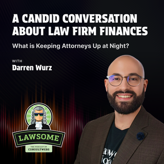 A Candid Conversation About Law Firm Finances –What is Keeping Attorneys Up at Night?
