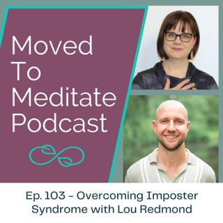 Overcoming Imposter Syndrome with Lou Redmond