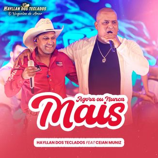Foto da capa: Agora ou nunca mais - Feat Ceian Muniz