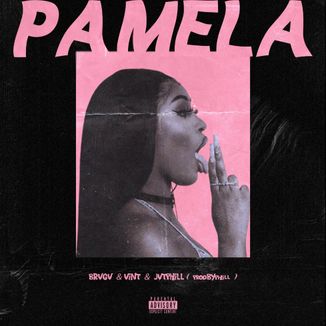 Foto da capa: Pamela - BRVGV, Vint e JVTPhill (prod. ProdByPhill