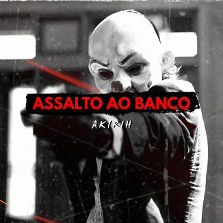 Foto da capa: Assalto ao banco