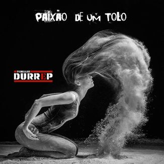 Foto da capa: Paixão de um Tolo
