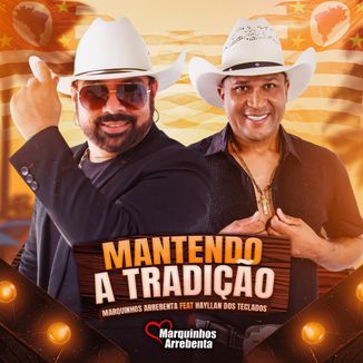 Foto da capa: Mantendo a tradição - Coração do Cowboy - Marquinhos Arrebenta & Hayllan dos Teclados