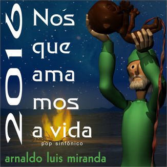 Foto da capa: Nós que amamos a vida