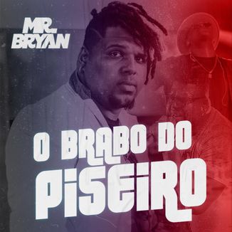 Foto da capa: O Brabo do Piseiro