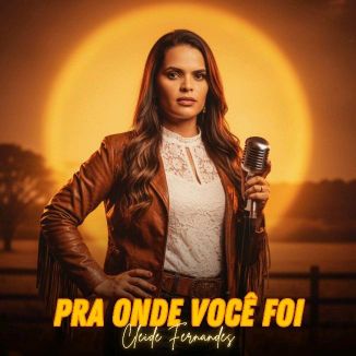 Foto da capa: Pra Onde Você Foi