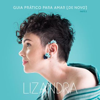 Foto da capa: Guia Prático para Amar de Novo - Parte 2