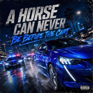Foto da capa: A Horse Can Never Be Before the Cart