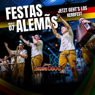 Foto da capa: Medley 07 Festas Alemãs - Jetzt Geht's Los Kerbfest