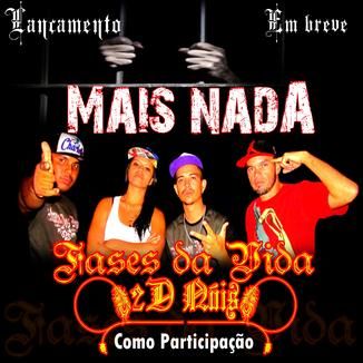 Foto da capa: Fases Da Vida e 2D'Nóis