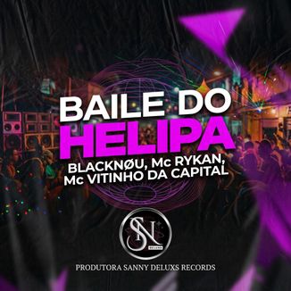 Foto da capa: Baile do Helipa