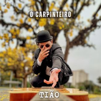 Foto da capa: O Carpinteiro