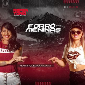 Foto da capa: FORRÓ DAS MENINAS - XOTEZEIRO 2K19