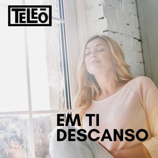 Foto da capa: Em Ti Descanso