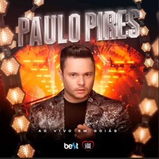 Foto da capa: Paulo Pires ao vivo em Goiás
