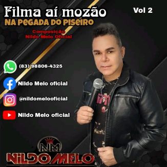 Foto da capa: Nildo Melo oficial Filma Aí mozão Na Pegada Do Piseiro