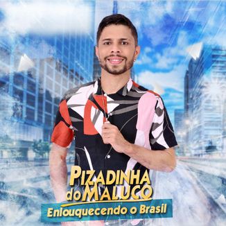 Foto da capa: Enlouquecendo o Brasil