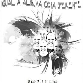 Foto da capa: Igual à Alguma Coisa Diferente
