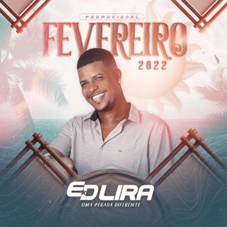 Foto da capa: Ed Lira - Fevereiro - 2022
