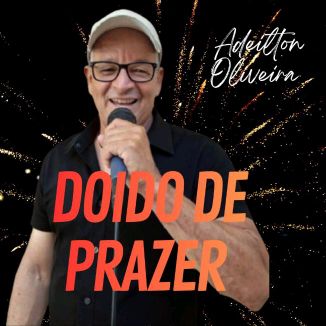 Foto da capa: DOIDO DE PRAZER