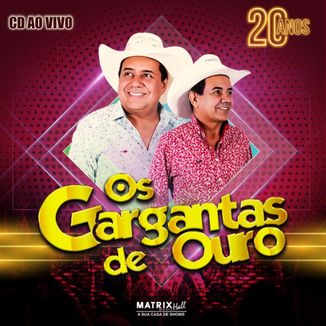 Foto da capa: OS GARGANTAS DE OURO 20 ANOS