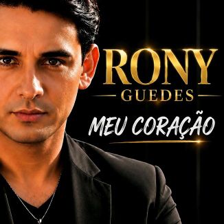 Foto da capa: RONY GUEDES MEU CORAÇÃO❤️