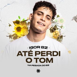 Foto da capa: Até Perdi O Tom