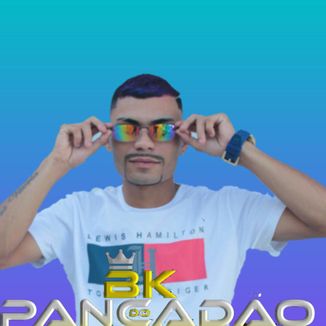 Foto da capa: BK DO PANCADAO PISEIRO JUNHO 2020 MEDIO TOP