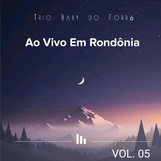 Foto da capa: Ao Vivo Em Rondônia, VOL. 05