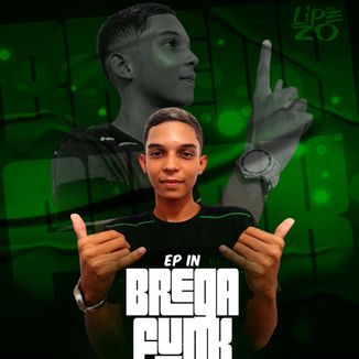 Foto da capa: DJ LIPE ZO EP. BREGA FUNK MÚSICAS EXCLUSIVAS