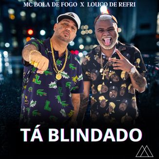 Foto da capa: Ta Blindado