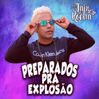 Foto da capa: Preparados Pra Explosão