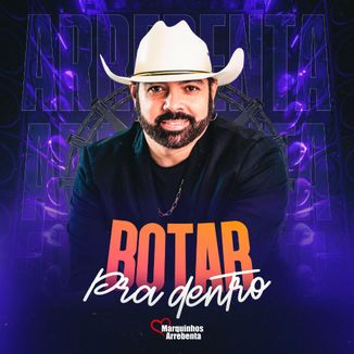 Foto da capa: Bota pra dentro - Marquinhos Arrebenta