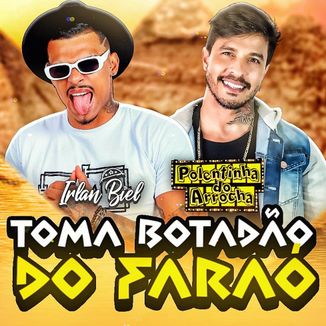 Foto da capa: Botadão do Faráo