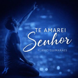 Foto da capa: Te Amarei Senhor