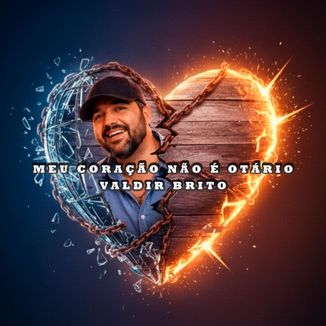 Foto da capa: Meu Coração Não É Otário