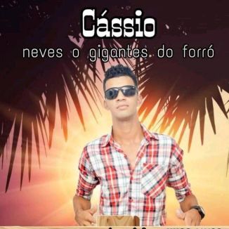 Foto da capa: Cássio Neves O Gigante Do Forró Vol 2