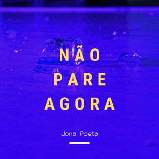 Foto da capa: Não Pare Agora