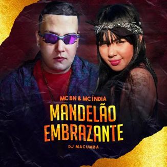 Foto da capa: MANDELÃO EMBRAZANTE