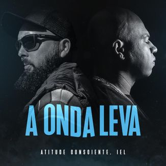 Foto da capa: A Onda Leva