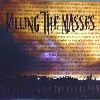 Foto da capa: THE PAST IS GONE THE END IS NOW