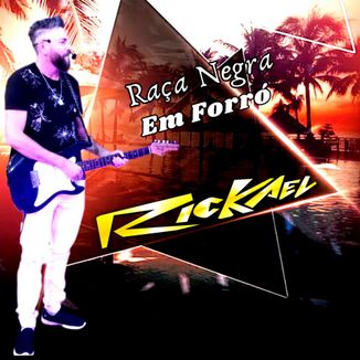 Foto da capa: Raça Negra em Forró