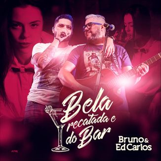 Foto da capa: Bela, Recatada e do Bar