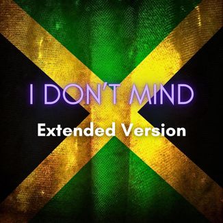 Foto da capa: I Dont Mind Extended Version