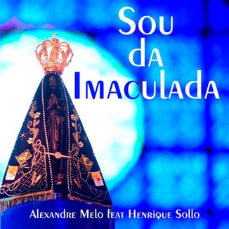 Foto da capa: Sou da Imaculada