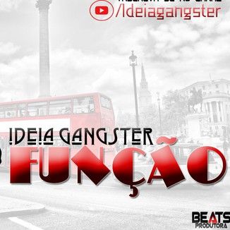 Foto da capa: Ideia Gangster