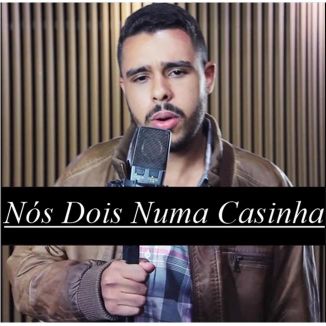Foto da capa: Nós Dois Numa Casinha