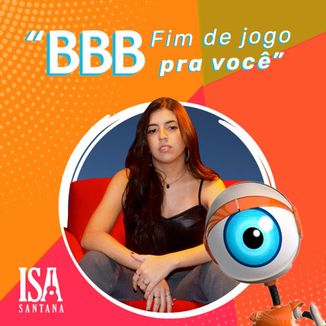 Foto da capa: BBB - Fim de jogo pra você