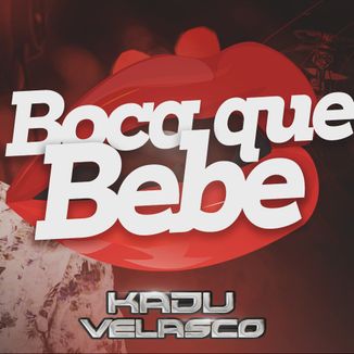 Foto da capa: Boca Que Bebe
