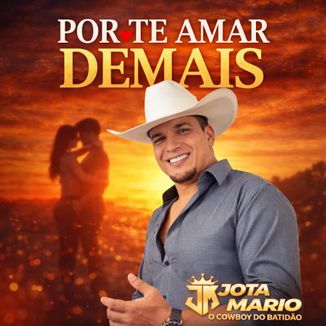 Foto da capa: JOTA MARIO - POR TE AMAR DEMAIS